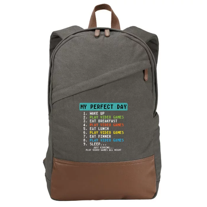 My Perfect Day Play Video Games Funny Gamer Cotton Canvas Backpack