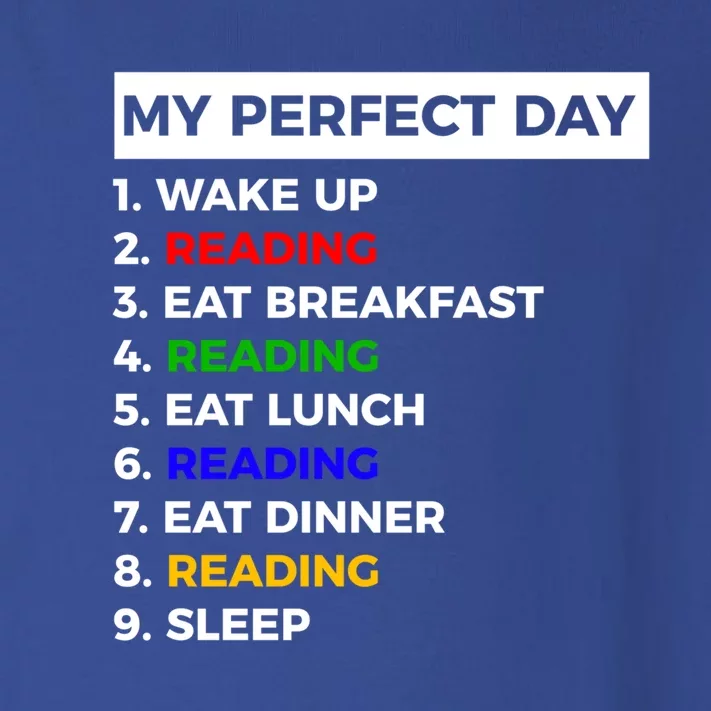 My Perfect Day Reading Books Booklover Funny Meaningful Gift Toddler Long Sleeve Shirt