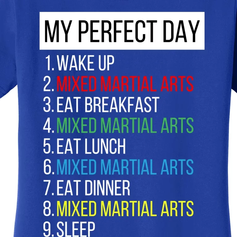 My Perfect Day Mixed Martial Arts Gift Women's T-Shirt