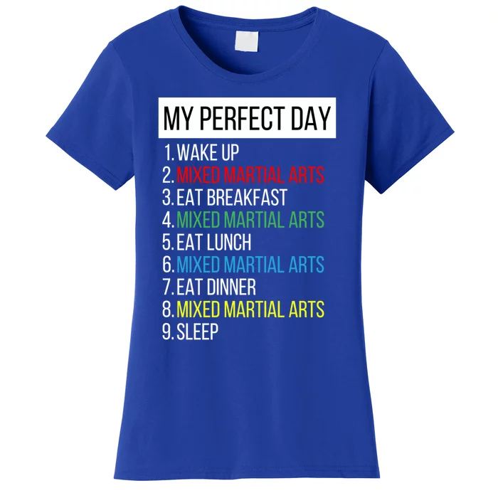 My Perfect Day Mixed Martial Arts Gift Women's T-Shirt