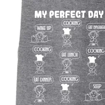 My Perfect Day Cooking Gift Doggie 3-End Fleece Hoodie