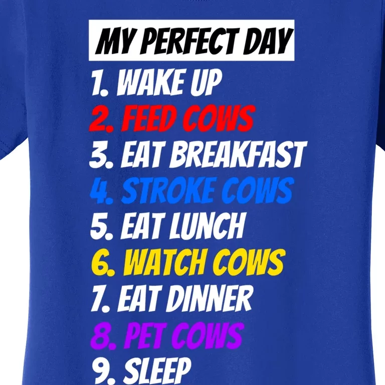 My Perfect Day With Fun Cow Twist Great Gift Women's T-Shirt