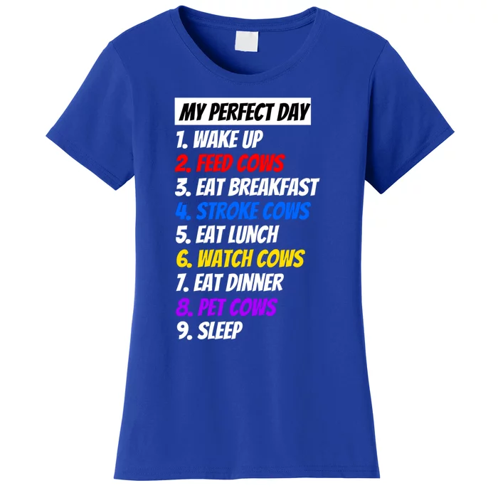 My Perfect Day With Fun Cow Twist Great Gift Women's T-Shirt