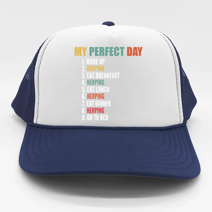 My Perfect Day Funny Herping Gift Trucker Hat