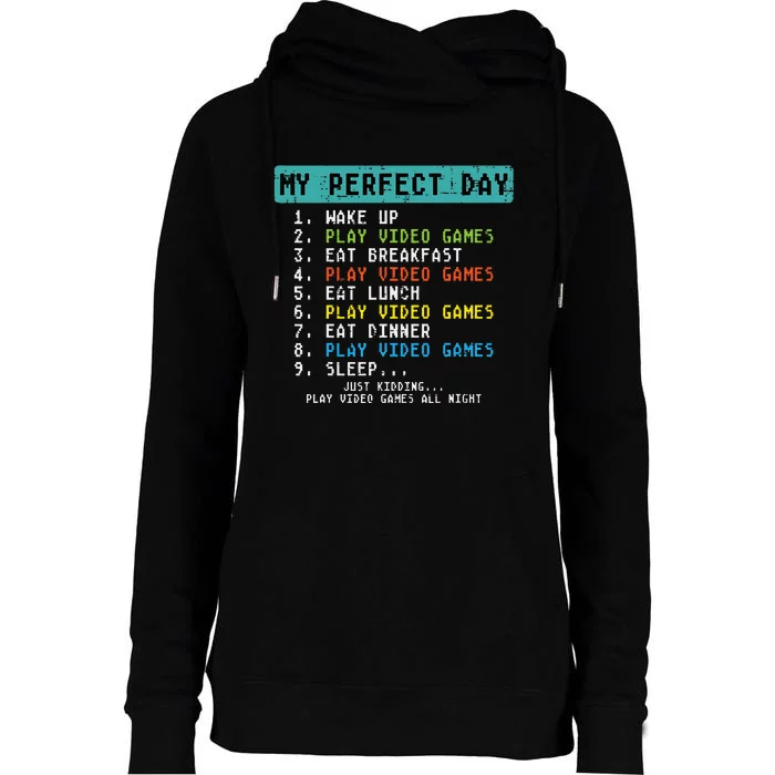 My Perfect Day Play Video Games Womens Funnel Neck Pullover Hood