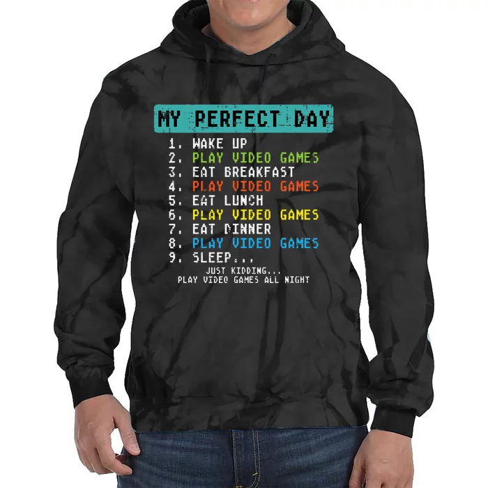 My Perfect Day Play Video Games Tie Dye Hoodie