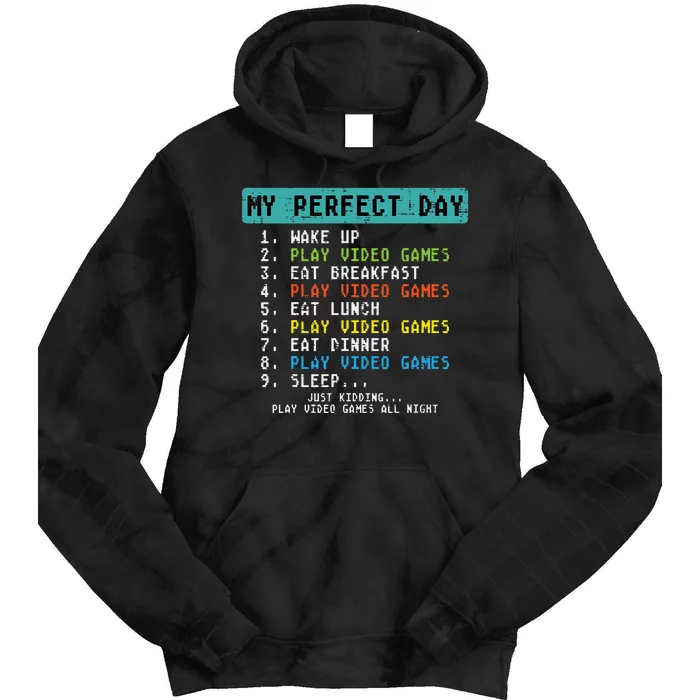 My Perfect Day Play Video Games Tie Dye Hoodie