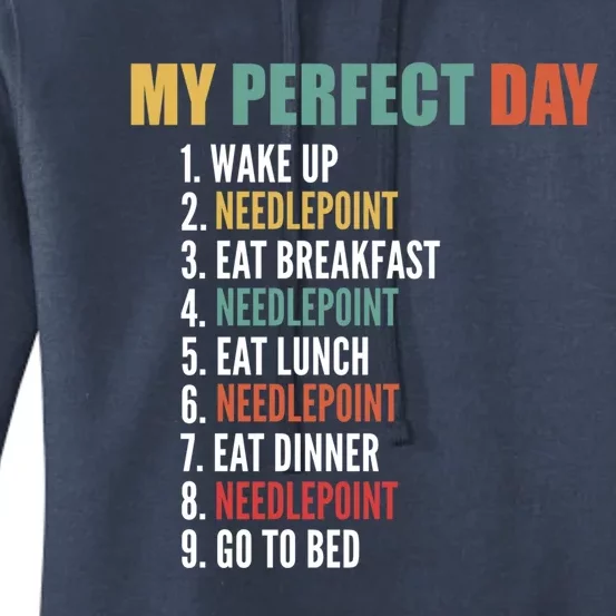 My Perfect Day Funny Needlepoint Gift Women's Pullover Hoodie