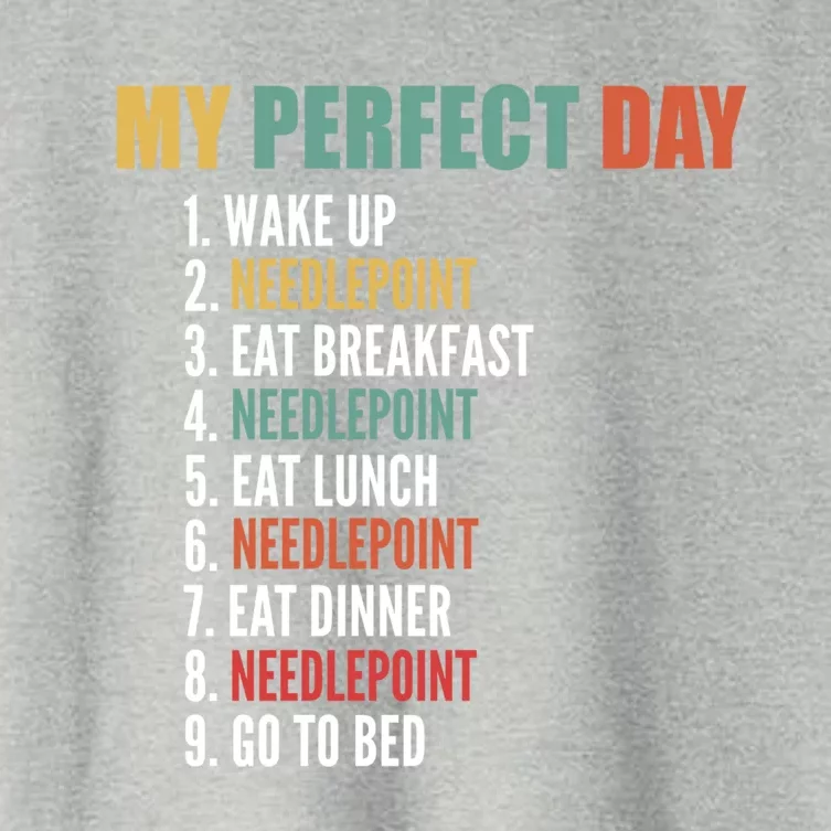 My Perfect Day Funny Needlepoint Gift Women's Crop Top Tee