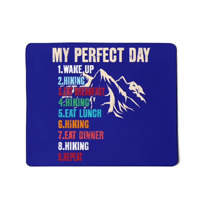 My Perfect Day Outdoor Bushcraft Hiking Gift Mousepad