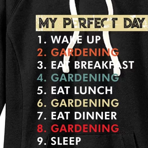 My Perfect Day Gardening Funny Gardener Great Gift Women's Fleece Hoodie