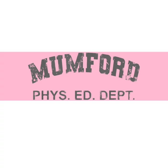 Mumford Phs. Ed. Dept Bumper Sticker