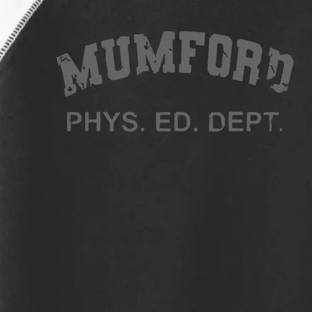 Mumford Phs Ed Dept Toddler Fine Jersey T-Shirt