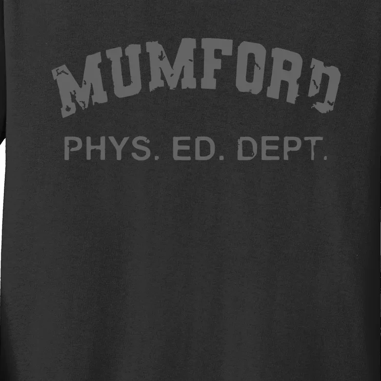 Mumford Phs Ed Dept Kids Long Sleeve Shirt