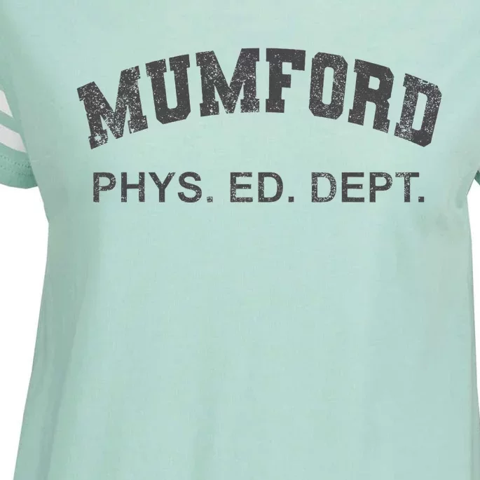 Mumford Phys Ed Dept Funny Lazy Enza Ladies Jersey Football T-Shirt