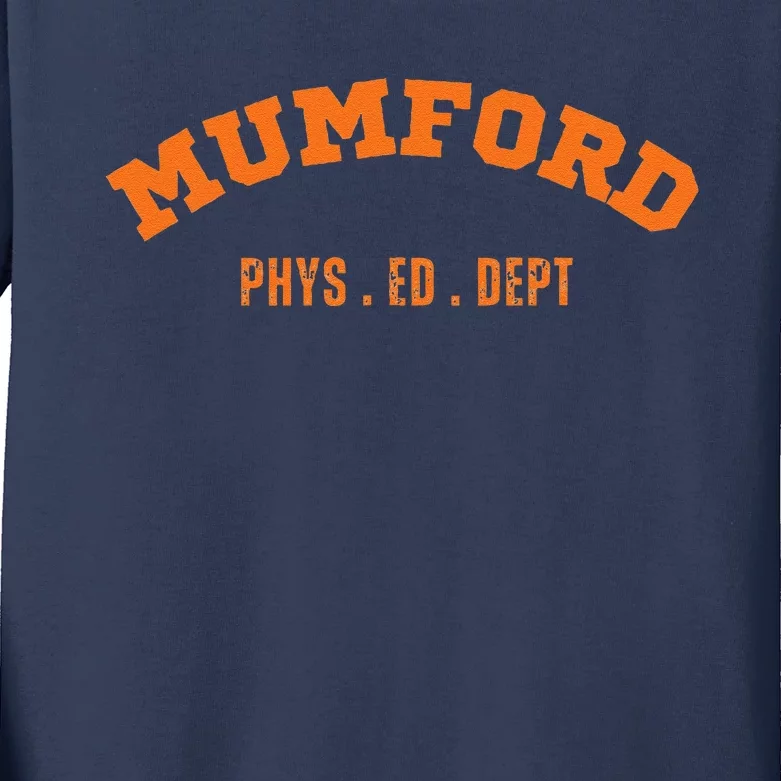 Mumford Phys. Ed. Dept. Novelty Kids Long Sleeve Shirt