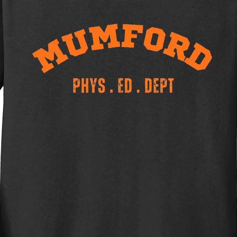 Mumford Phys. Ed. Dept. Novelty Kids Long Sleeve Shirt