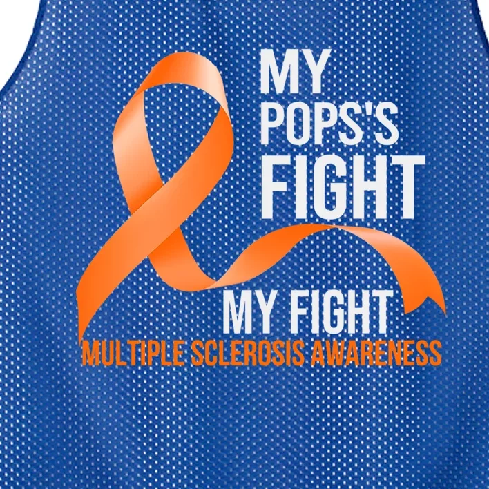 My Pops's Fight My Fight Multiple Sclerosis Ms Warrior Gift Mesh Reversible Basketball Jersey Tank