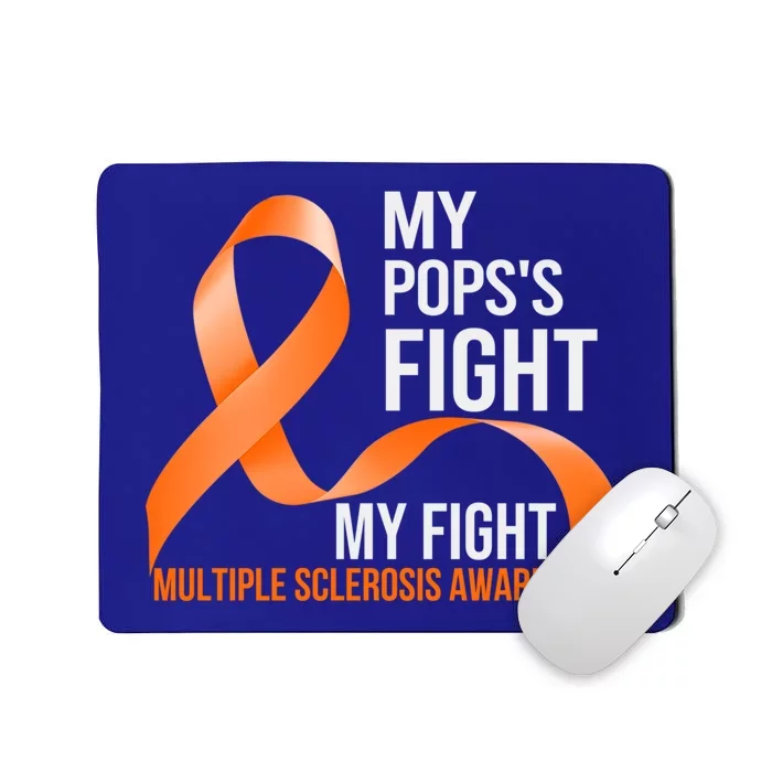 My Pops's Fight My Fight Multiple Sclerosis Ms Warrior Gift Mousepad