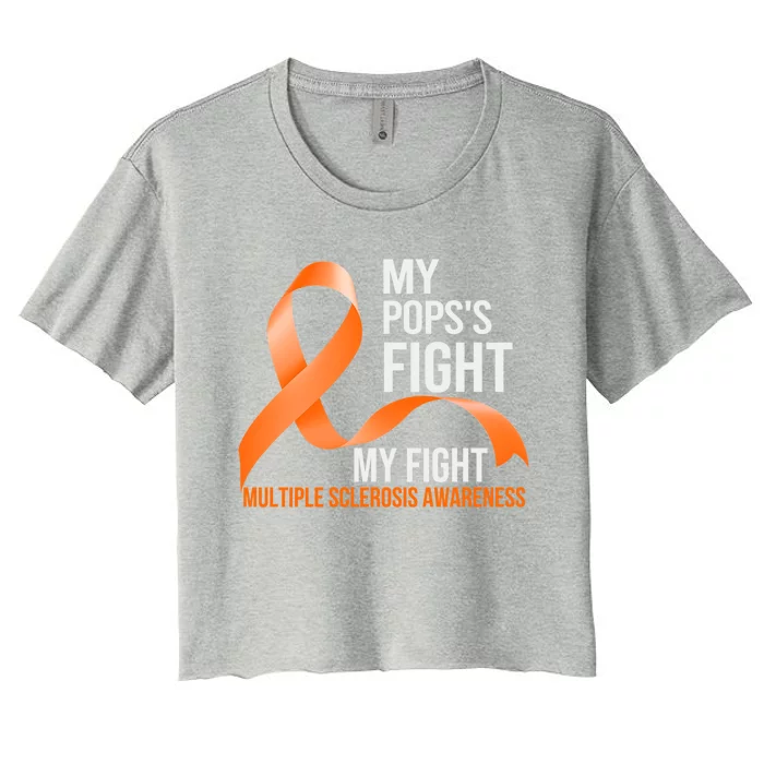 My Pops's Fight My Fight Multiple Sclerosis Ms Warrior Gift Women's Crop Top Tee