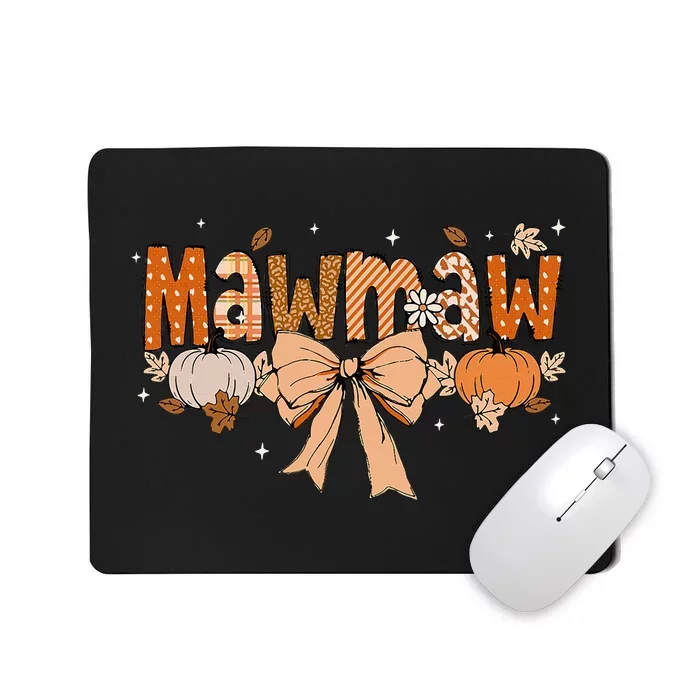 Mawmaw Pumpkin Fall Coquette Bow Thanksgiving Mom Mousepad