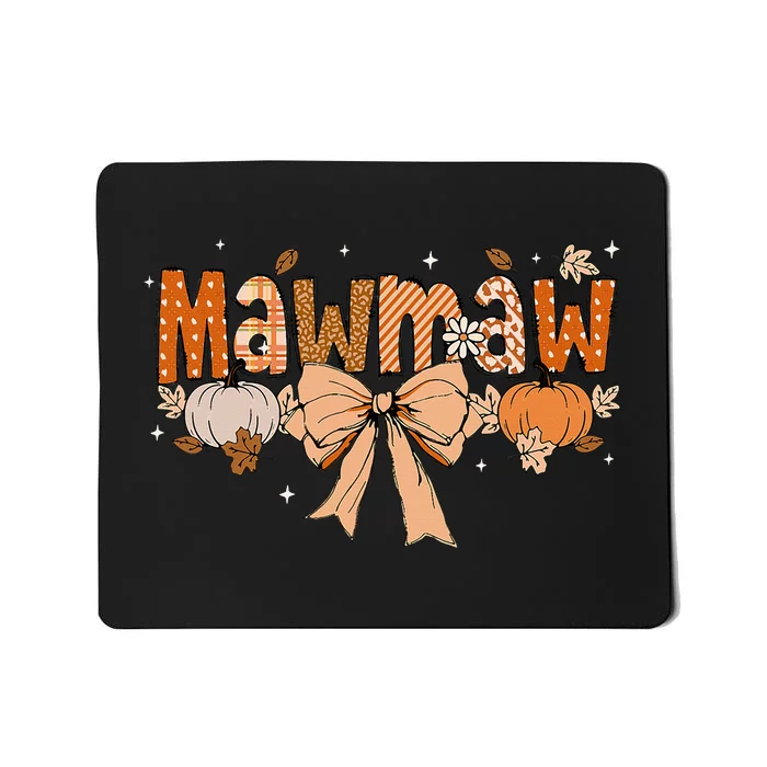 Mawmaw Pumpkin Fall Coquette Bow Thanksgiving Mom Mousepad