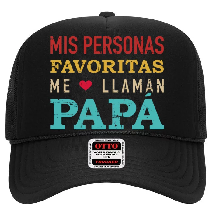 Mis Personas Favoritas Me Llaman Papá Vintage Retro High Crown Mesh Trucker Hat