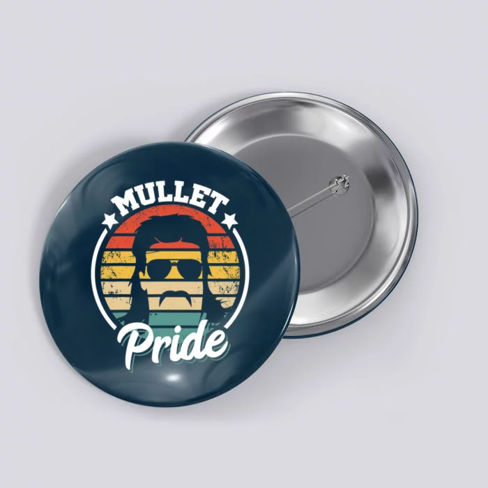 Mullet Pride - Funny Redneck Mullet Button