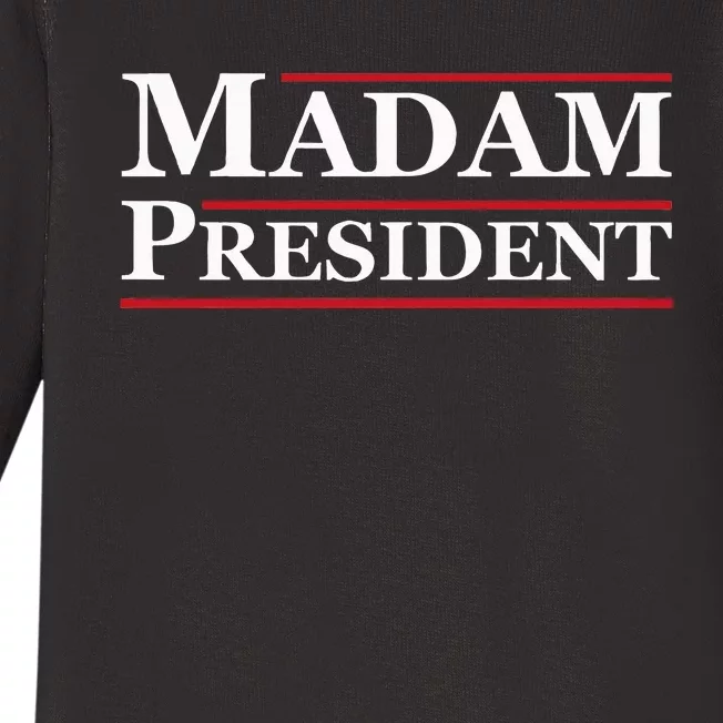 Madam President First Female President Presidential Election Baby Long Sleeve Bodysuit