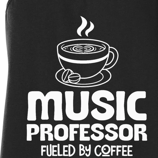 Music Professor Fuelled by Coffee Women's Racerback Tank