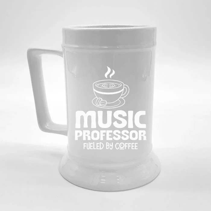 Music Professor Fuelled by Coffee Front & Back Beer Stein