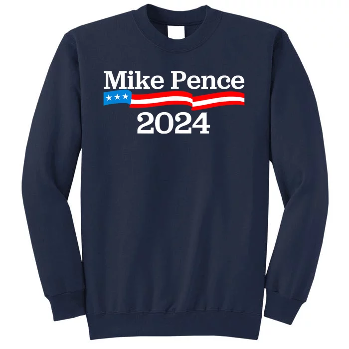 Mike Pence For President 2024 Campaign Tall Sweatshirt