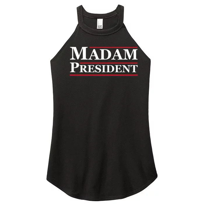 Madam President First Female President Presidential Election Women’s Perfect Tri Rocker Tank