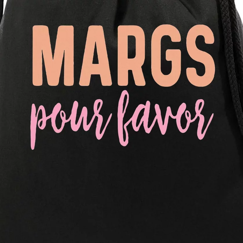 Margs Pour Favor Funny Vacation Travel Honeymoon Party Drawstring Bag