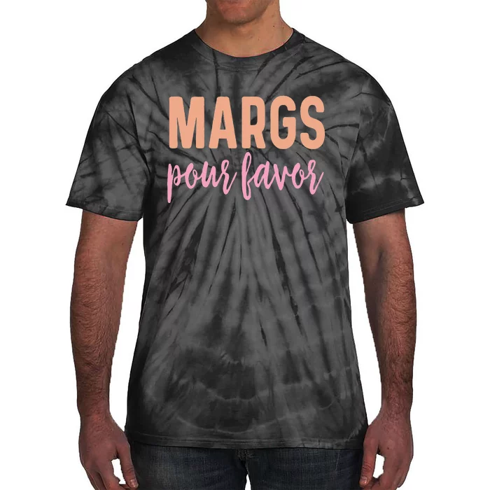 Margs Pour Favor Funny Vacation Travel Honeymoon Party Tie-Dye T-Shirt