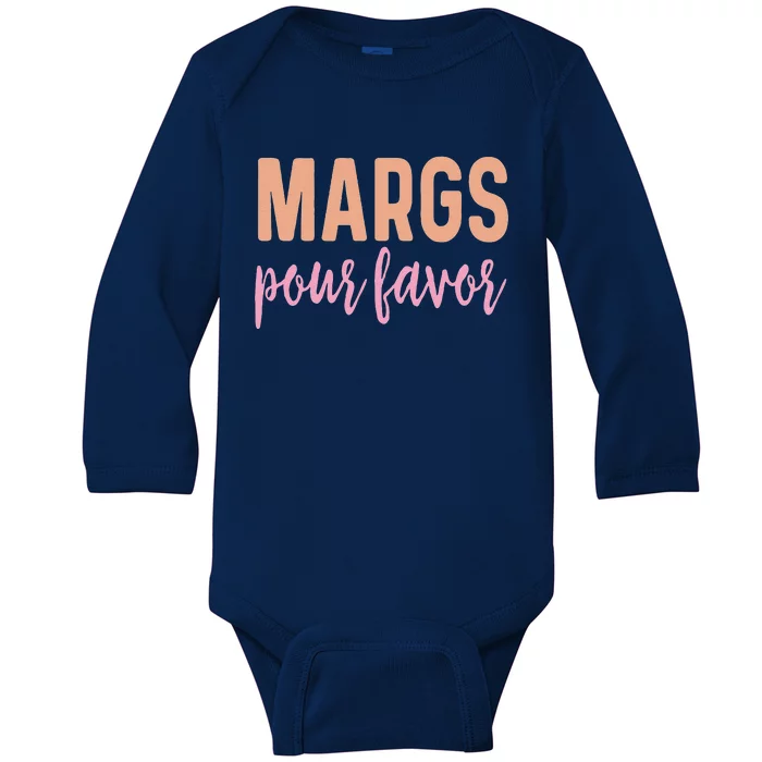 Margs Pour Favor Funny Vacation Travel Honeymoon Party Baby Long Sleeve Bodysuit