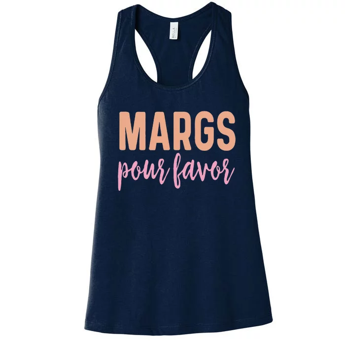 Margs Pour Favor Funny Vacation Travel Honeymoon Party Women's Racerback Tank