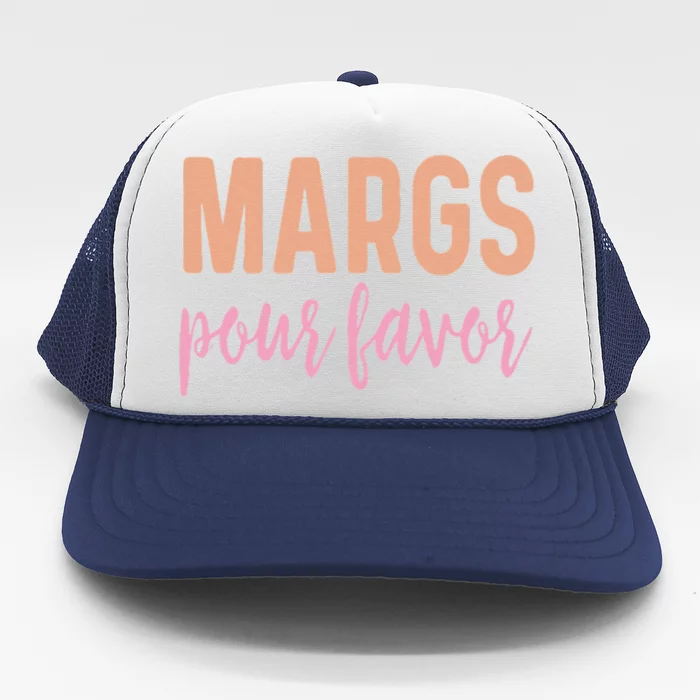 Margs Pour Favor Funny Vacation Travel Honeymoon Party Trucker Hat