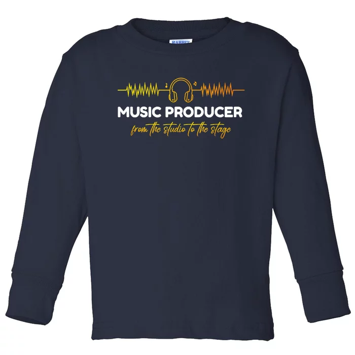 Music Producer From The Studio To The Stage Toddler Long Sleeve Shirt