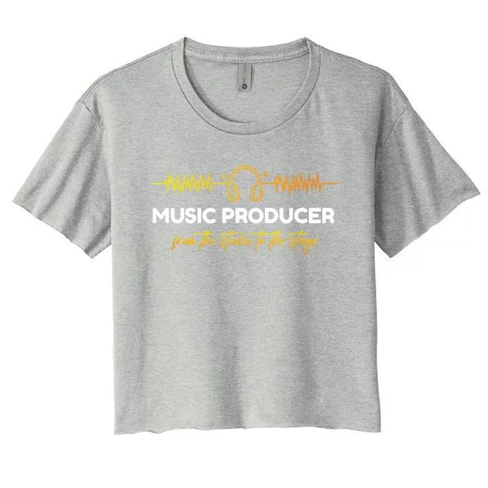 Music Producer From The Studio To The Stage Women's Crop Top Tee