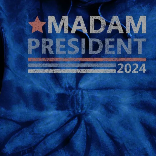 Madam President First Female President Presidential Election Gift Tie Dye Hoodie