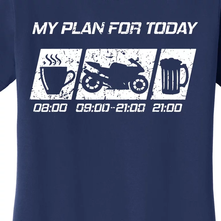 My Plan For Today Women's T-Shirt