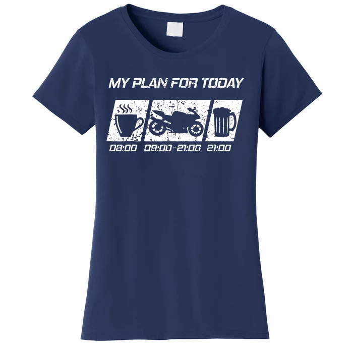 My Plan For Today Women's T-Shirt