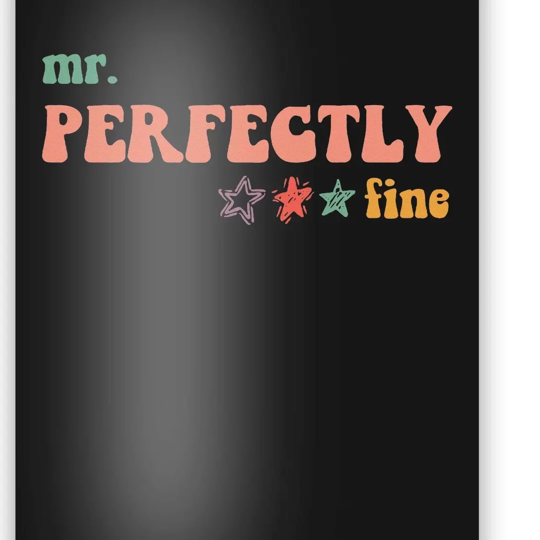 Mr. Perfectly Fine Father Karma Is My Boyfriend Poster