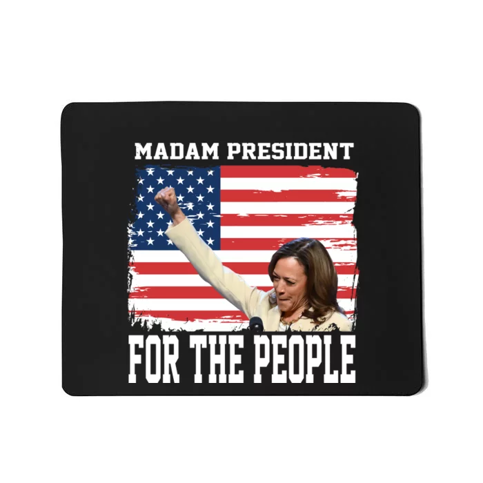 Madam President For The People Graphic Mousepad