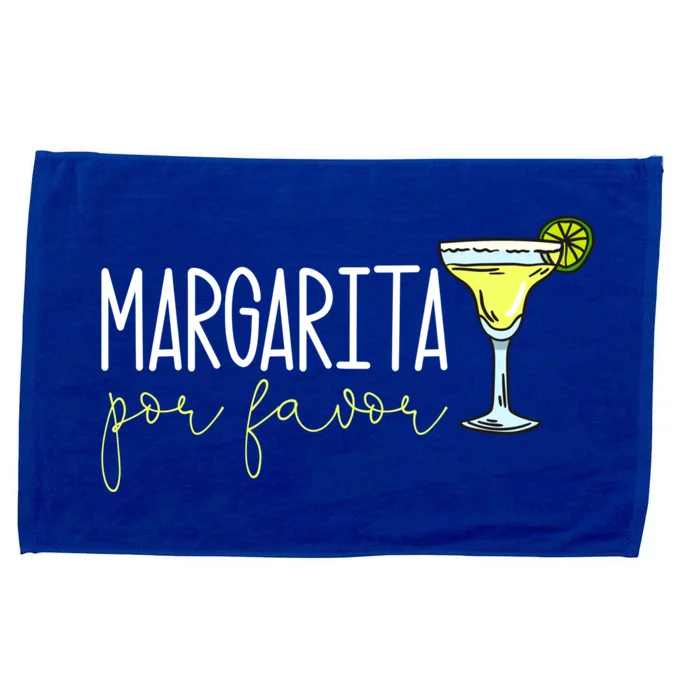 Margarita Por Favor Margarita Lover Margarita Drinker Cinco De Mayo Fiesta Microfiber Hand Towel