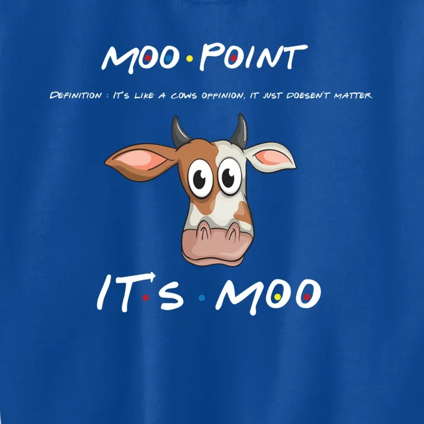 Moo Point Gift Kids Sweatshirt