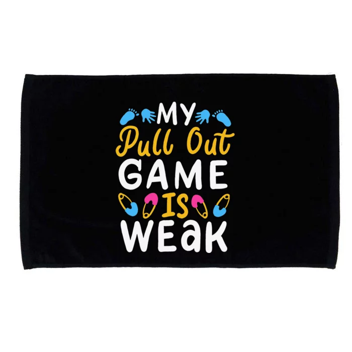 My Pullout Game Is Weak Gift For The Best Dad In The World Microfiber Hand Towel