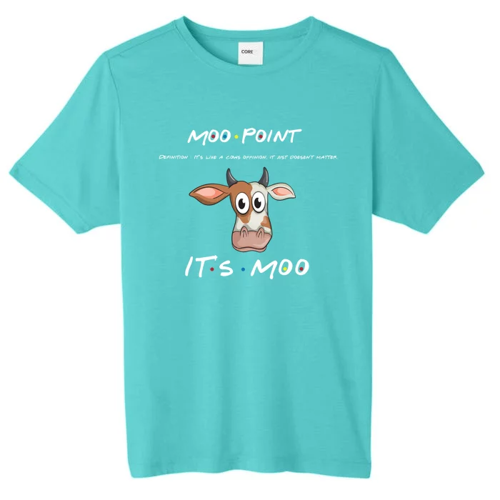 Moo Point Gift ChromaSoft Performance T-Shirt