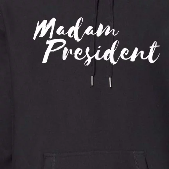 Madam President Go Vote! Premium Hoodie